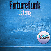 Thumbnail for the Future Funk - Latency link, provided by host site