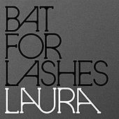 Thumbnail for the Bat For Lashes - Laura link, provided by host site