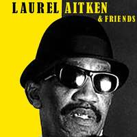 Thumbnail for the Laurel Aitken - Laurel Aitken & Friends link, provided by host site