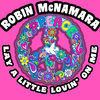 Thumbnail for the Robin McNamara - Lay a Little Lovin' On Me link, provided by host site