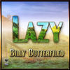 Thumbnail for the Billy Butterfield - Lazy - Billy Butterfield link, provided by host site