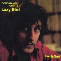 Thumbnail for the Doug Raney - Lazy Bird link, provided by host site