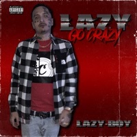Thumbnail for the Lazy-Boy - Lazy Go Crazy link, provided by host site