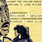 Thumbnail for the Ariano - Leader The Follow (Remix) link, provided by host site