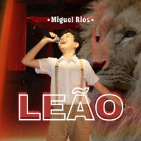 Thumbnail for the Miguel Rios - Leão link, provided by host site