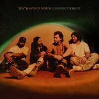 Thumbnail for the Tenth Avenue North - Learning to Trust link, provided by host site
