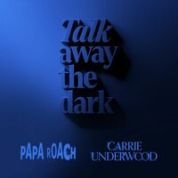 Thumbnail for the Papa Roach - Leave a Light On (Talk Away The Dark) link, provided by host site