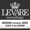 Thumbnail for the Masoud - Leave It All Behind link, provided by host site