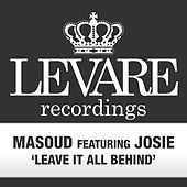 Thumbnail for the Masoud - Leave It All Behind link, provided by host site