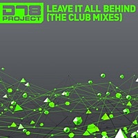 Thumbnail for the DT8 Project - Leave It All Behind (Darren Tate Club Mix) link, provided by host site