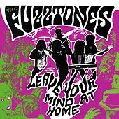 Thumbnail for the The Fuzztones - Leave Your Mind At Home (Remastered) link, provided by host site