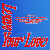 Thumbnail for the Parcels - Leaveyourlove (with Robert Owens, Tobi Neumann) link, provided by host site