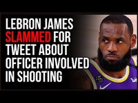 Thumbnail for the Timcast - LeBron James SLAMMED For Tweeting Pic Of Cop Involved In Police Shooting, Says 'YOU'RE NEXT' link, provided by host site