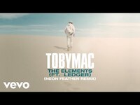 Thumbnail for the TobyMac - The Elements Neon link, provided by host site