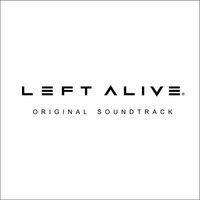 Thumbnail for the Square Enix Music - LEFT ALIVE Original Soundtrack link, provided by host site