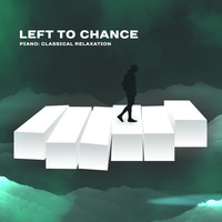 Thumbnail for the Piano: Classical Relaxation - Left To Chance link, provided by host site