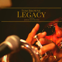 Thumbnail for the Tom Browne - Legacy link, provided by host site