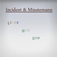 Thumbnail for the Incident - Leker Med Ord link, provided by host site
