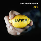 Thumbnail for the Bachar Mar-Khalifé - Lemon link, provided by host site