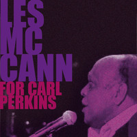 Thumbnail for the Les McCann - Les McCann, for Carl Perkins link, provided by host site