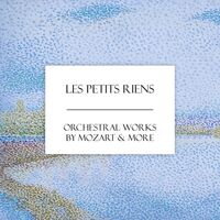 Thumbnail for the Johann Sebastian Bach - "Les Petits Riens" - Orchestral Works by Mozart & More link, provided by host site