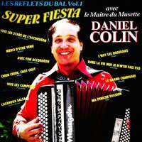 Thumbnail for the Daniel Colin - Les reflets du bal, Vol. 1: Super fiesta link, provided by host site