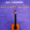 Thumbnail for the Guy Lukowski - Les vents du sud link, provided by host site