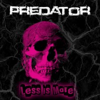 Thumbnail for the Predator - Less Is More link, provided by host site