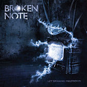 Thumbnail for the Broken Note - Let 'Em Hang / Meltdown link, provided by host site