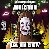 Thumbnail for the The Wolfman - Let 'em Know link, provided by host site