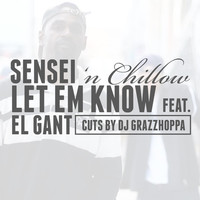 Thumbnail for the El Da Sensei - Let 'Em Know link, provided by host site