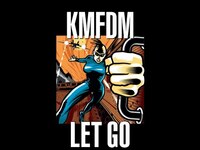 Thumbnail for the KMFDM - LET GO link, provided by host site