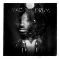 Thumbnail for the Machinedrum - Let It link, provided by host site