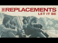 Thumbnail for the The Replacements - Let It Be (Full Album Video) link, provided by host site