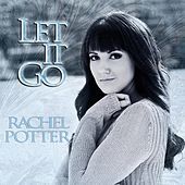 Thumbnail for the Rachel Potter - Let It Go link, provided by host site