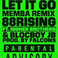 Thumbnail for the 88rising - Let It Go [MEMBA Remix] link, provided by host site