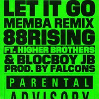 Thumbnail for the 88rising - Let It Go [MEMBA Remix] link, provided by host site
