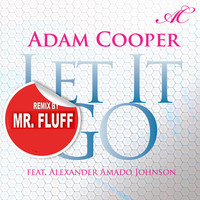 Thumbnail for the Adam Cooper - Let it Go (Mr. Fluff remix) link, provided by host site