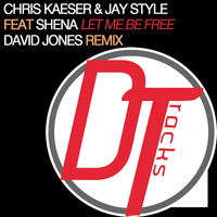 Thumbnail for the Chris Kaeser - Let Me Be Free [David Jones Remix] link, provided by host site