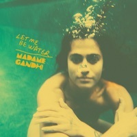 Thumbnail for the Madame Gandhi - Let Me Be Water link, provided by host site