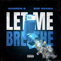 Thumbnail for the Warren G - Let Me Breathe link, provided by host site