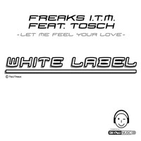 Thumbnail for the Tosch - Let Me Feel Your Love, Club Mix link, provided by host site