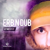 Thumbnail for the Erb N Dub - Let Me Fly link, provided by host site