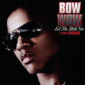 Thumbnail for the Bow Wow - Let Me Hold You link, provided by host site