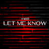 Thumbnail for the H*Wood - Let Me Know link, provided by host site