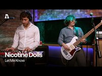 Thumbnail for the Nicotine Dolls - Let Me Know | Audiotree Live link, provided by host site