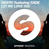 Thumbnail for the Dastic - Let Me Love You link, provided by host site