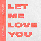 Thumbnail for the Coasts - Let Me Love You (Acoustic Version) link, provided by host site