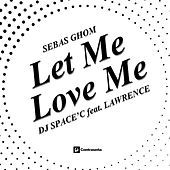 Thumbnail for the DJ Space'C - Let Me Love You link, provided by host site