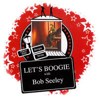 Thumbnail for the Bob Seeley - Let's Boogie! link, provided by host site